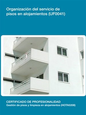 cover image of UF0041--Organización del servicio de pisos en alojamientos